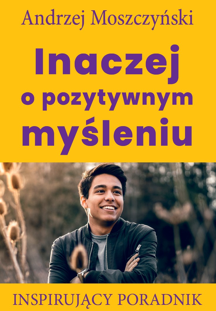 Okładka: Inaczej o pozytywnym myśleniu